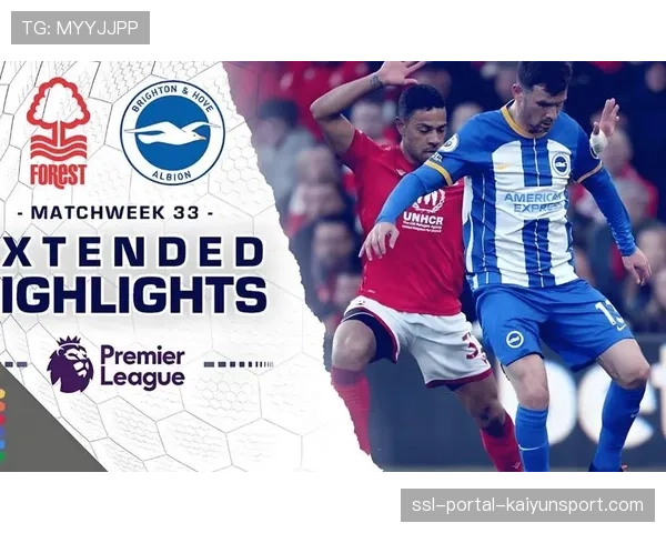 布莱顿3-1逆转战胜诺丁汉森林,升至积分榜第八 布莱顿3-1逆转战胜诺丁汉森林,升至积分榜第八